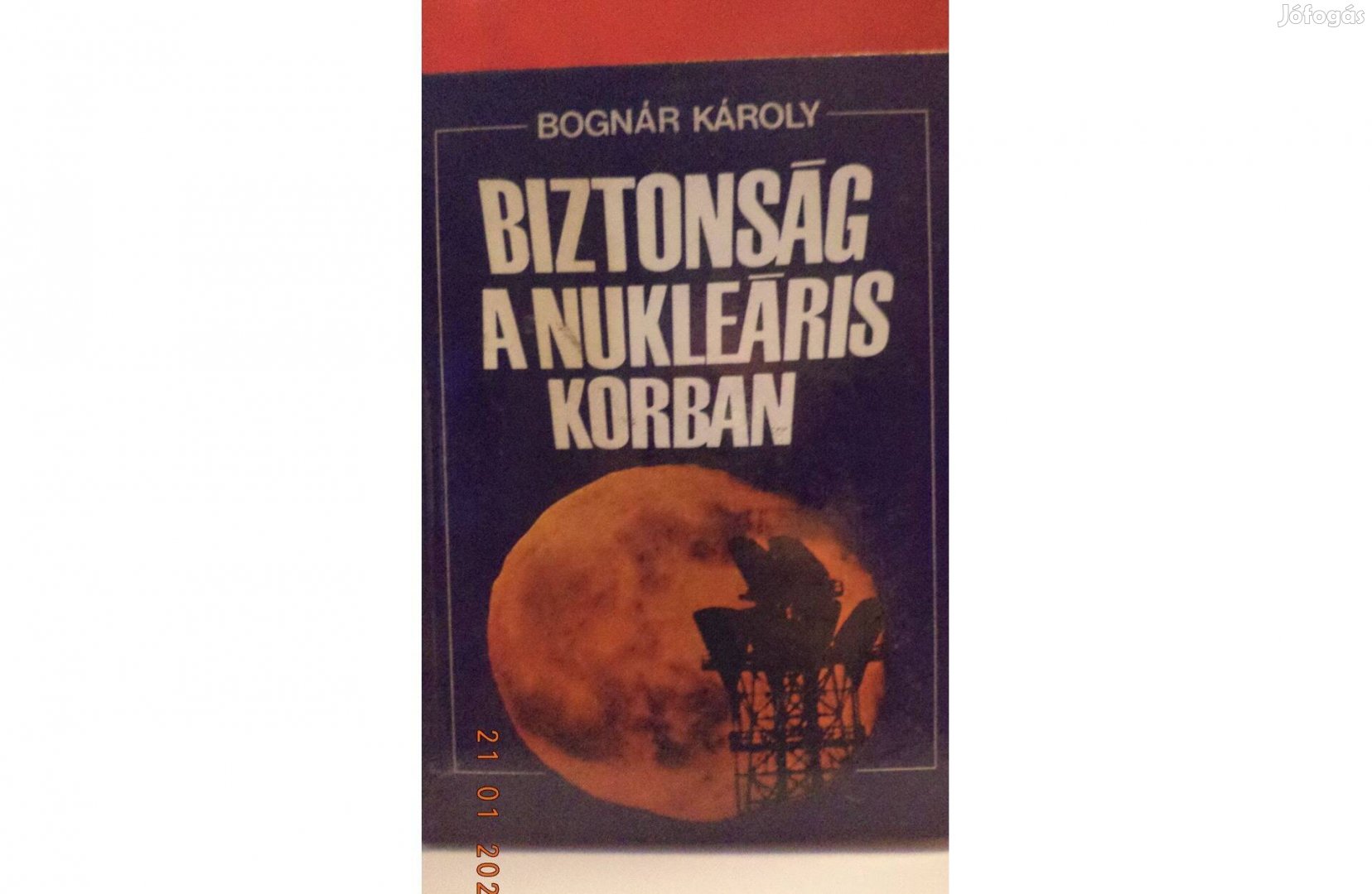 Bognár Károly: Biztonság a nukleáris korban