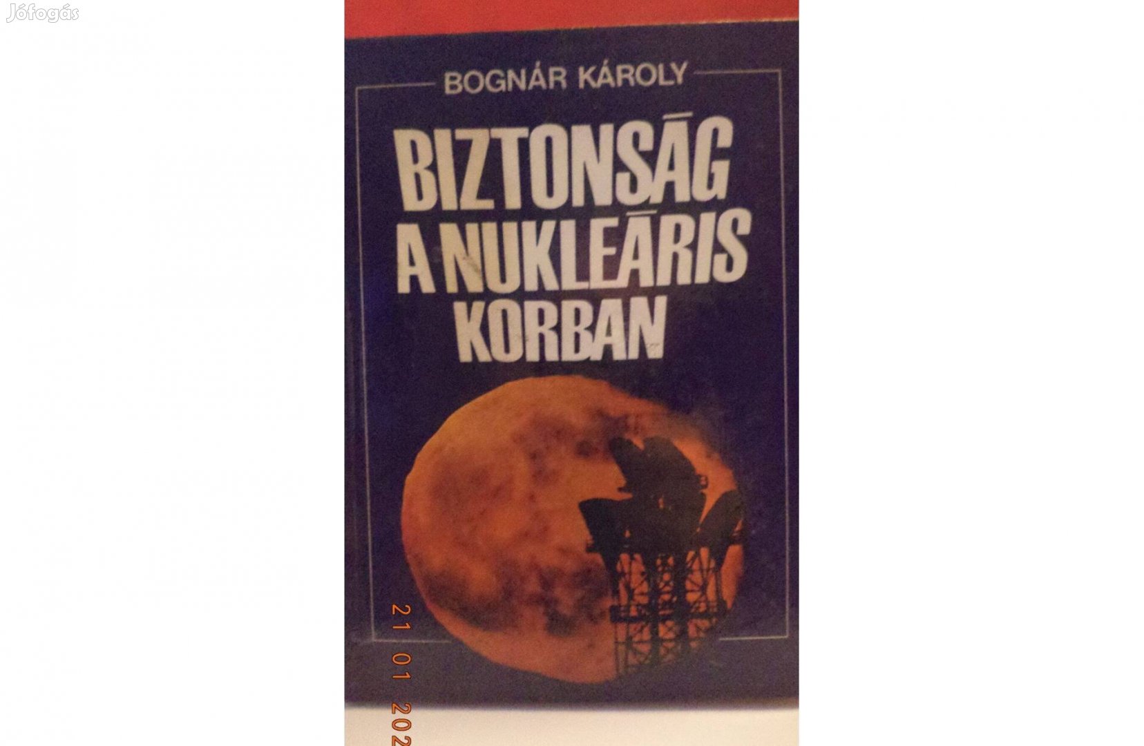 Bognár Károly: Biztonság a nukleáris korban