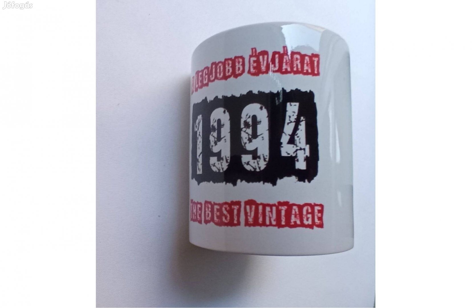 Bögre "A legjobb évjárat 1994 The Best Vintage" felirattal * 280 Ft