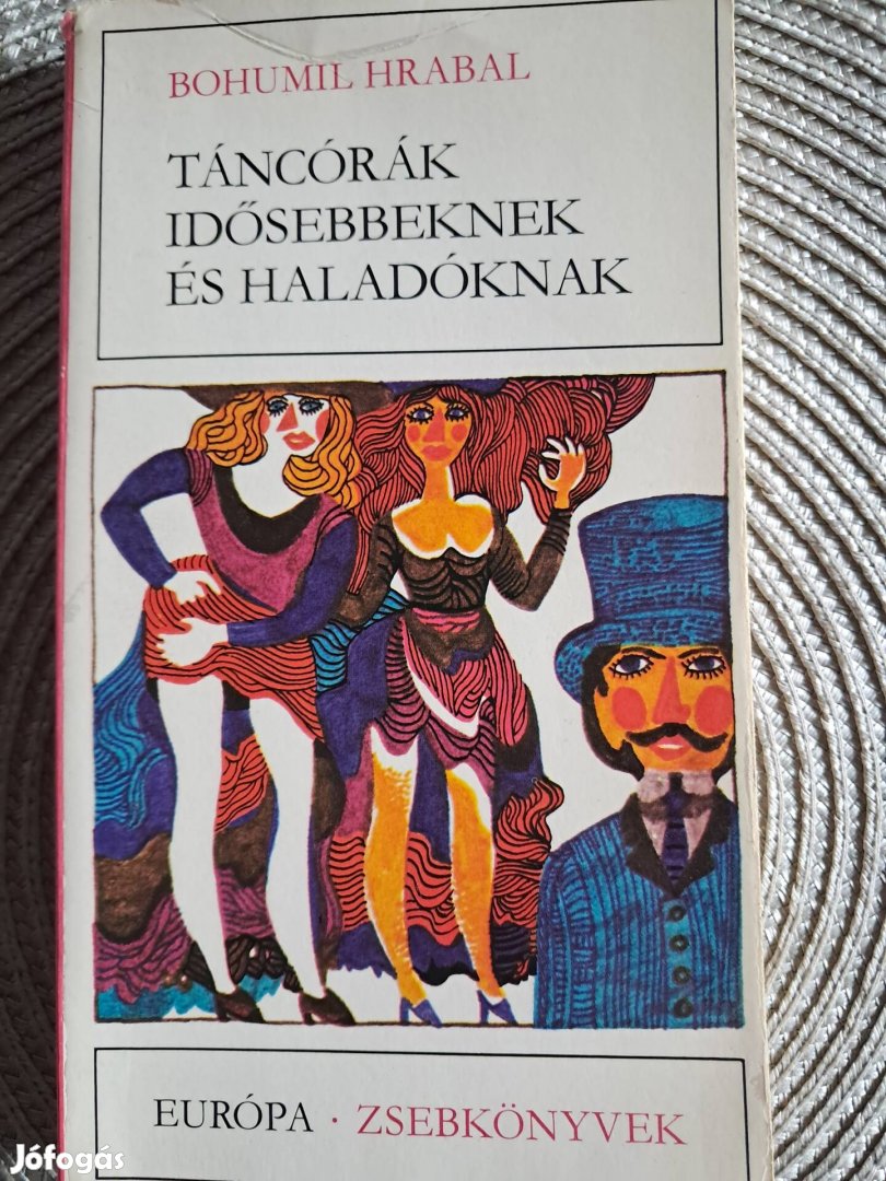 Bohumil Hrabal Táncórák Idősebbeknek És Haladóknak 