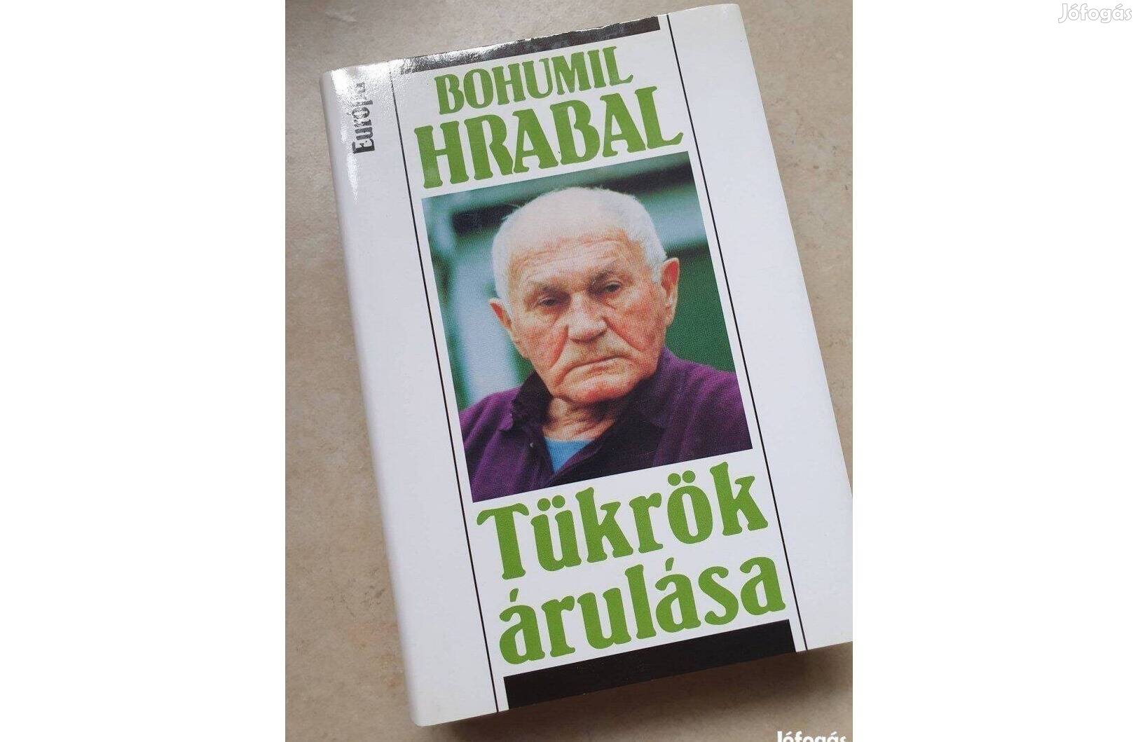 Bohumil Hrabal - Tükrök árulása 2007