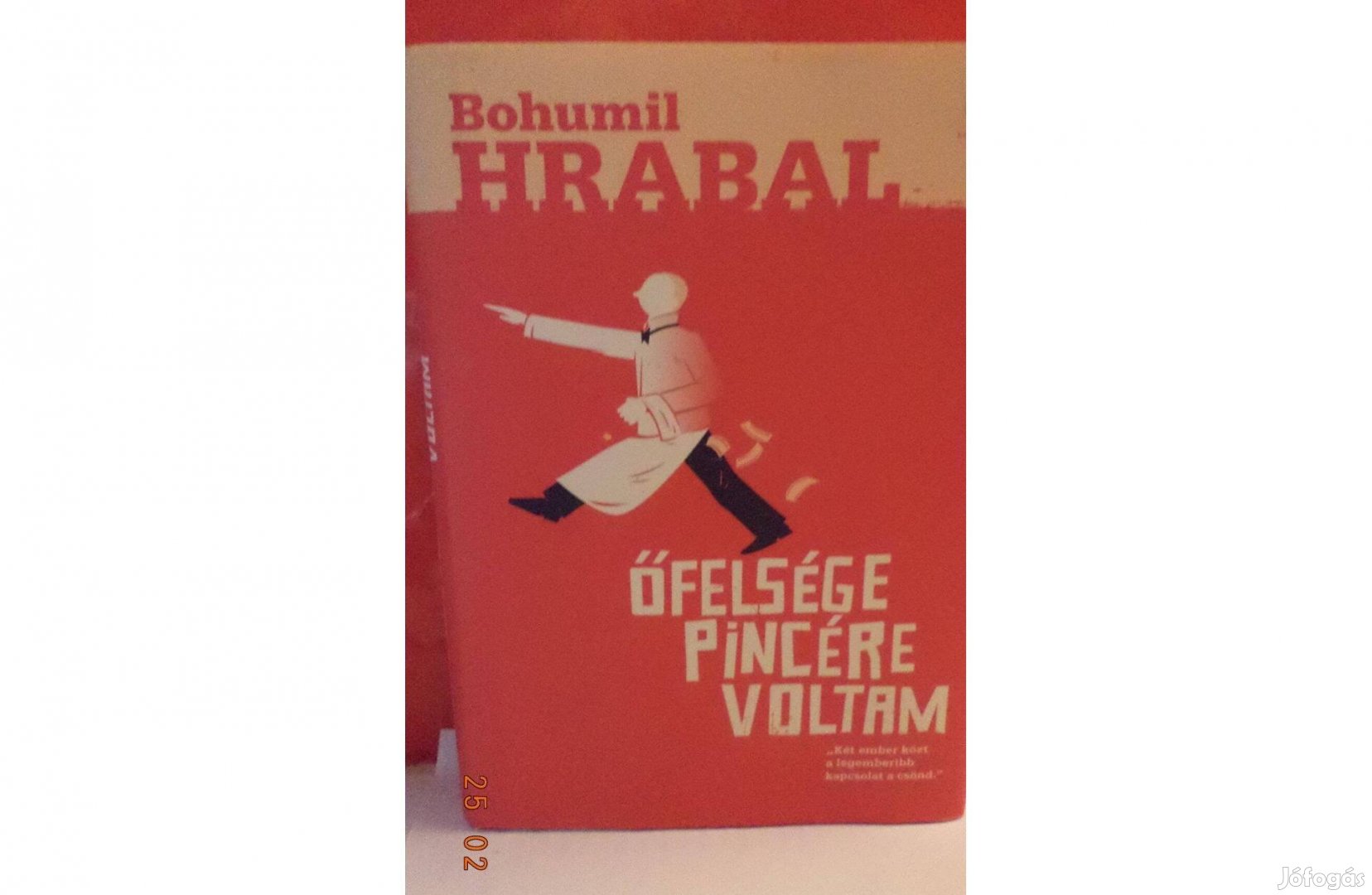 Bohumill Hrabal: Őfelsége pincére voltam