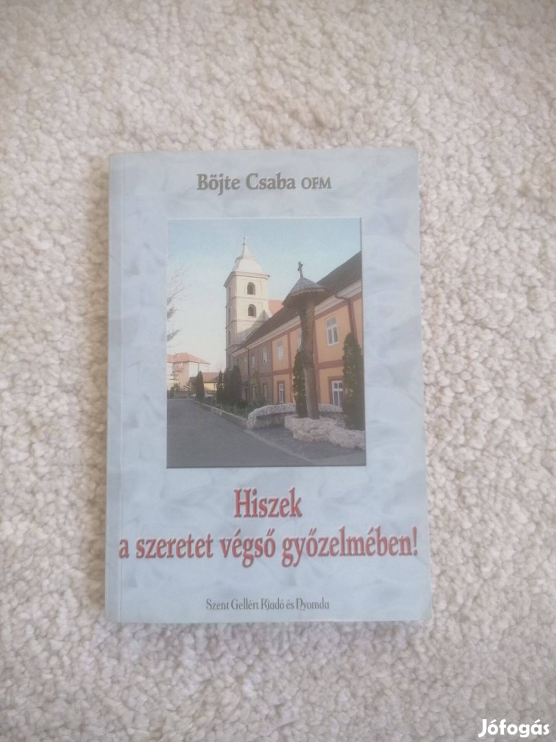 Böjte Csaba: Hiszek a szeretet végső győzelmében