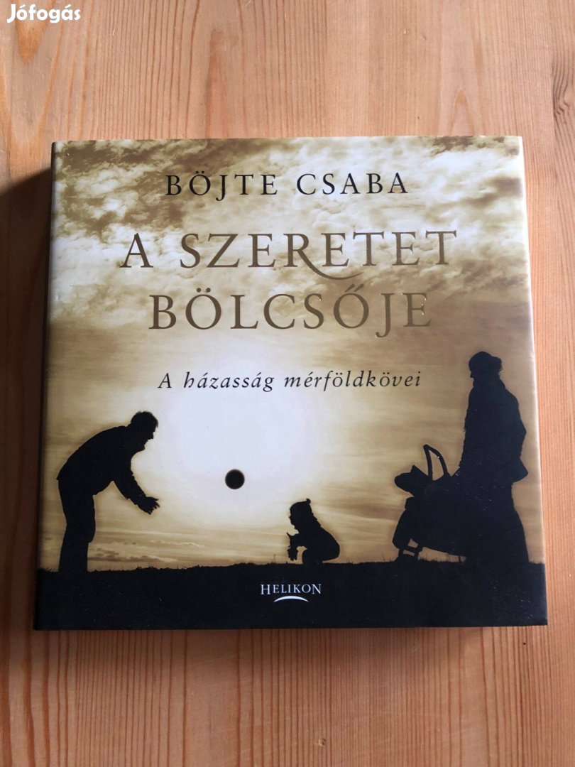 Böjte Csaba - A szeretet bölcsője könyv