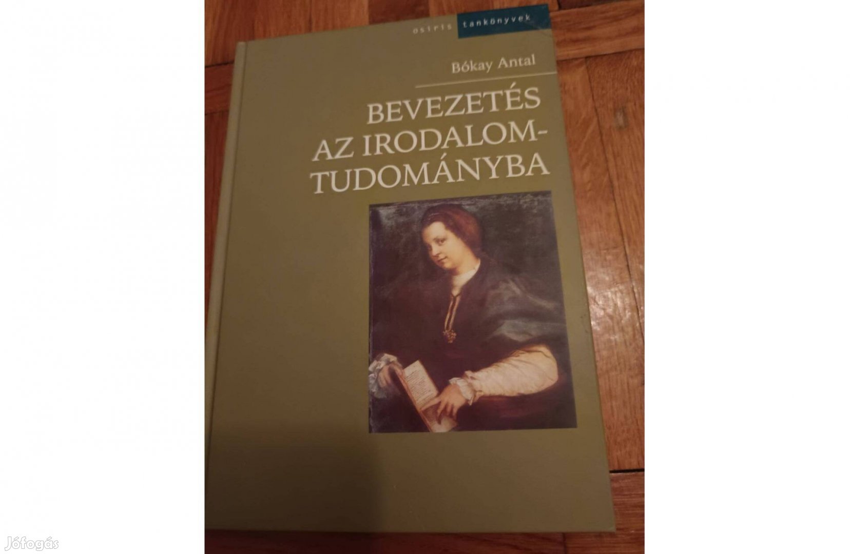 Bókay Antal - Bevezetés az irodalomtudományba