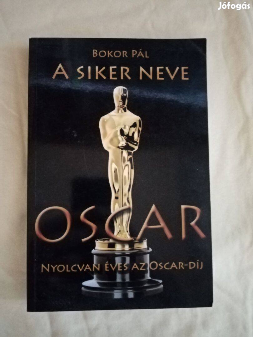 Bokor Pál: A siker neve Oscar Oscar-díj