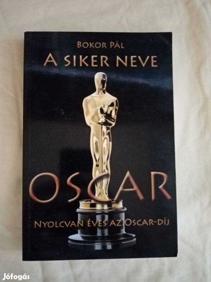 Bokor Pál: A siker neve Oscar Oscar-díj