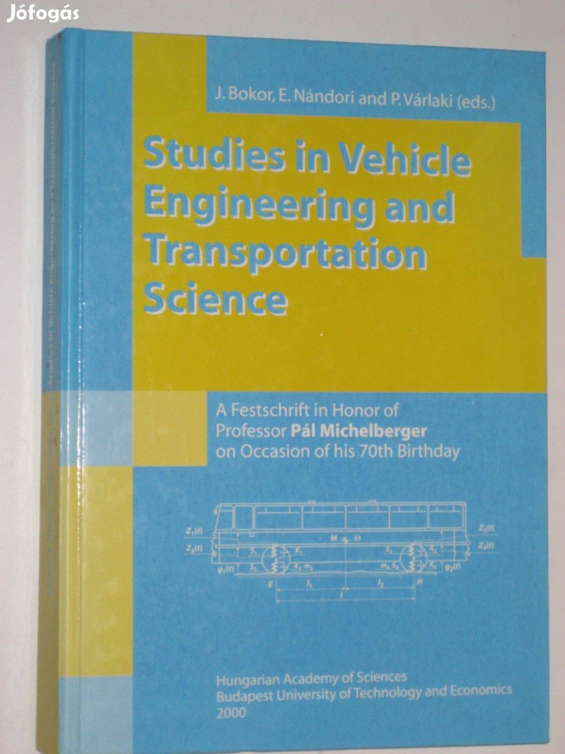 Bokor, Nándori, Várlaki Studies in Vehicle Engineering and Transportat