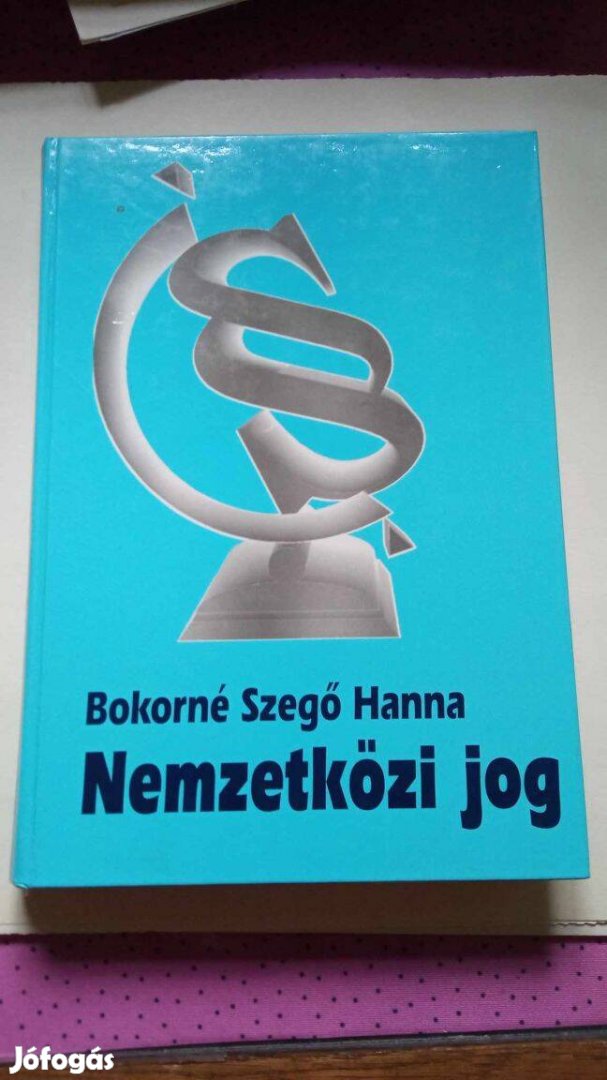 Bokorné Szegő Hanna Nemzetközi jog 1999.év 2000 Ft