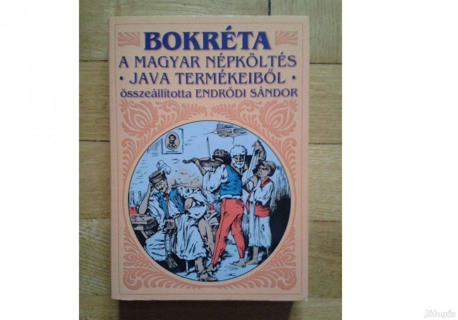 Bokréta-A magyar népköltés java termékeiből
