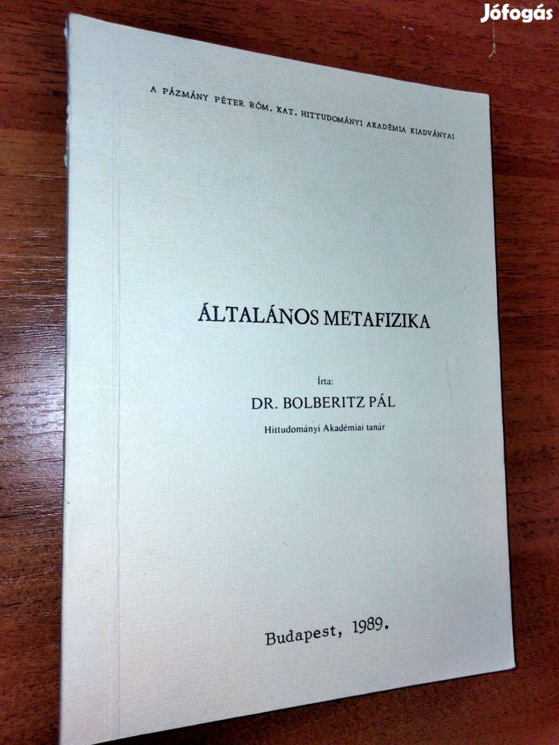 Bolberitz Pál dr. Általános metafizika ( 1989-es kiadás)