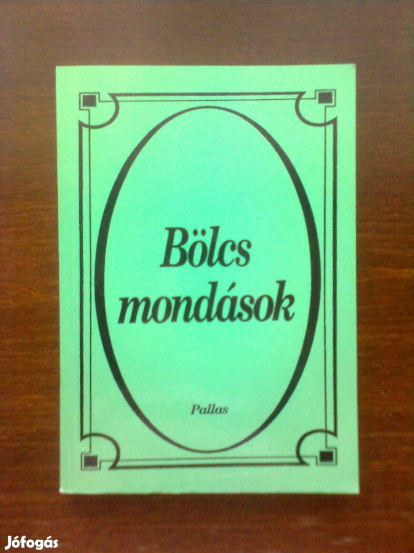 Bölcs mondások/Pallas kiadó