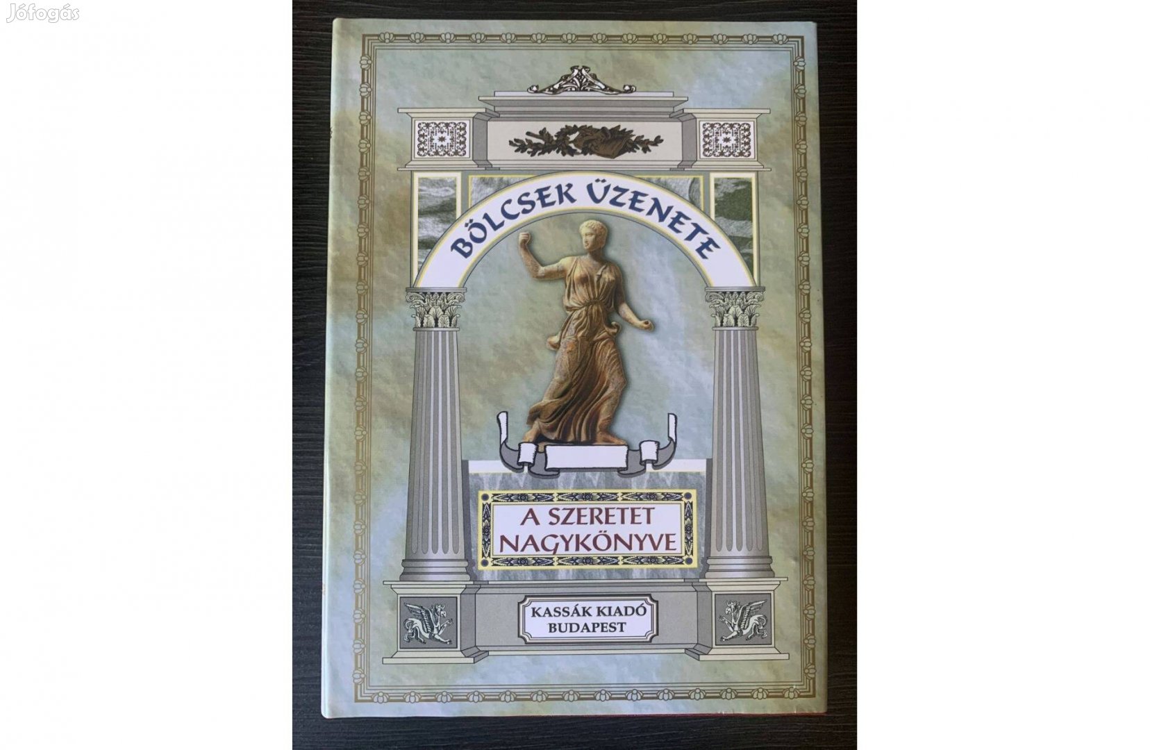 Bölcsek Üzenete A Szeretet Nagykönyve Vágó Zsuzsanna