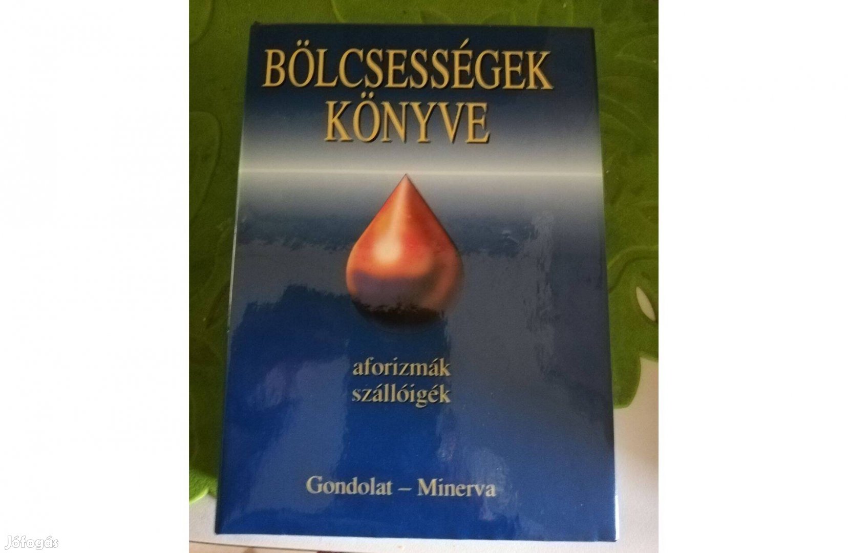 Bölcsességek könyve- aforizmák, szállóigék c. könyv 500forintért eladó