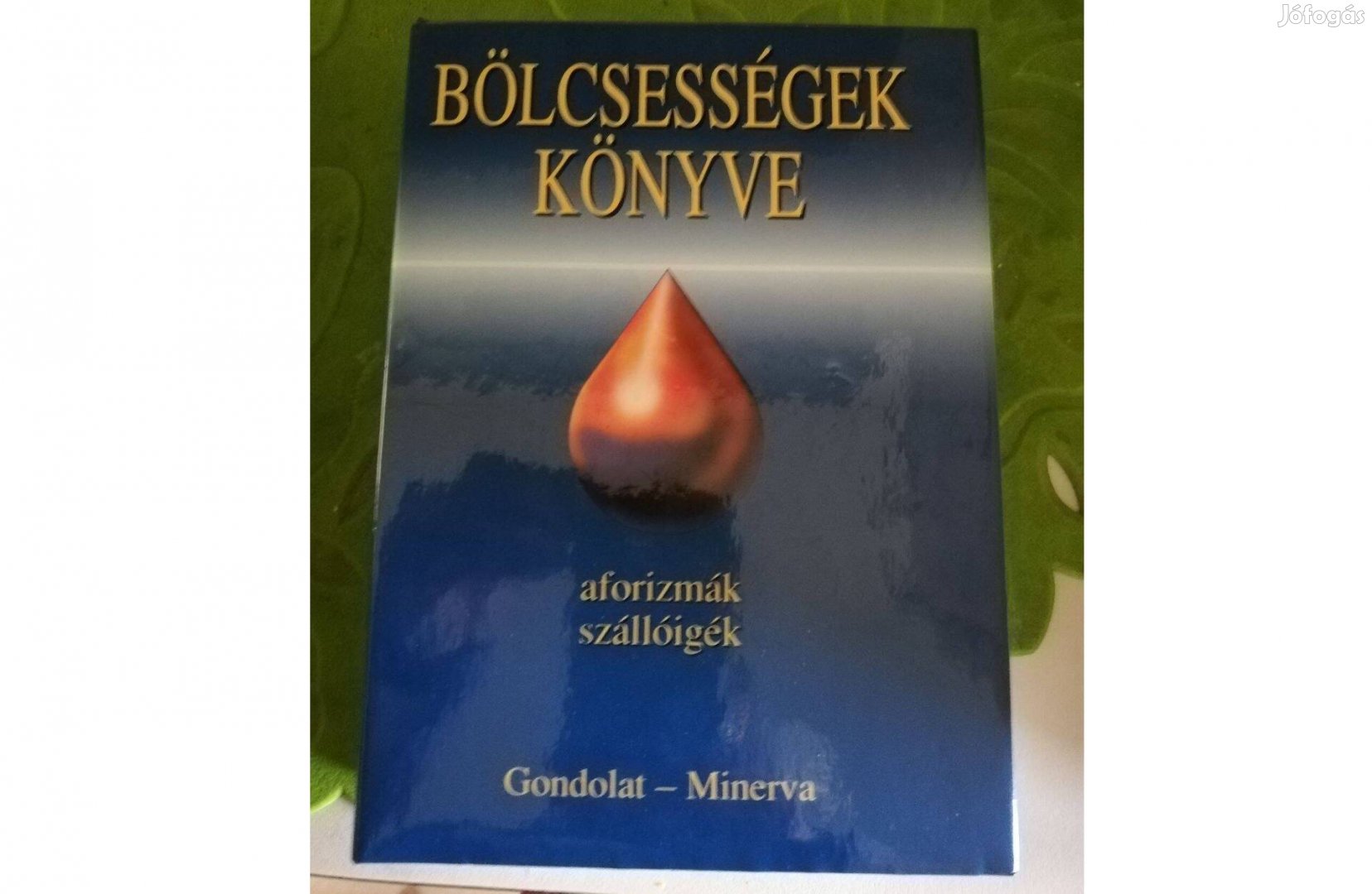 Bölcsességek könyve- aforizmák, szállóigék c. könyv 500forintért eladó