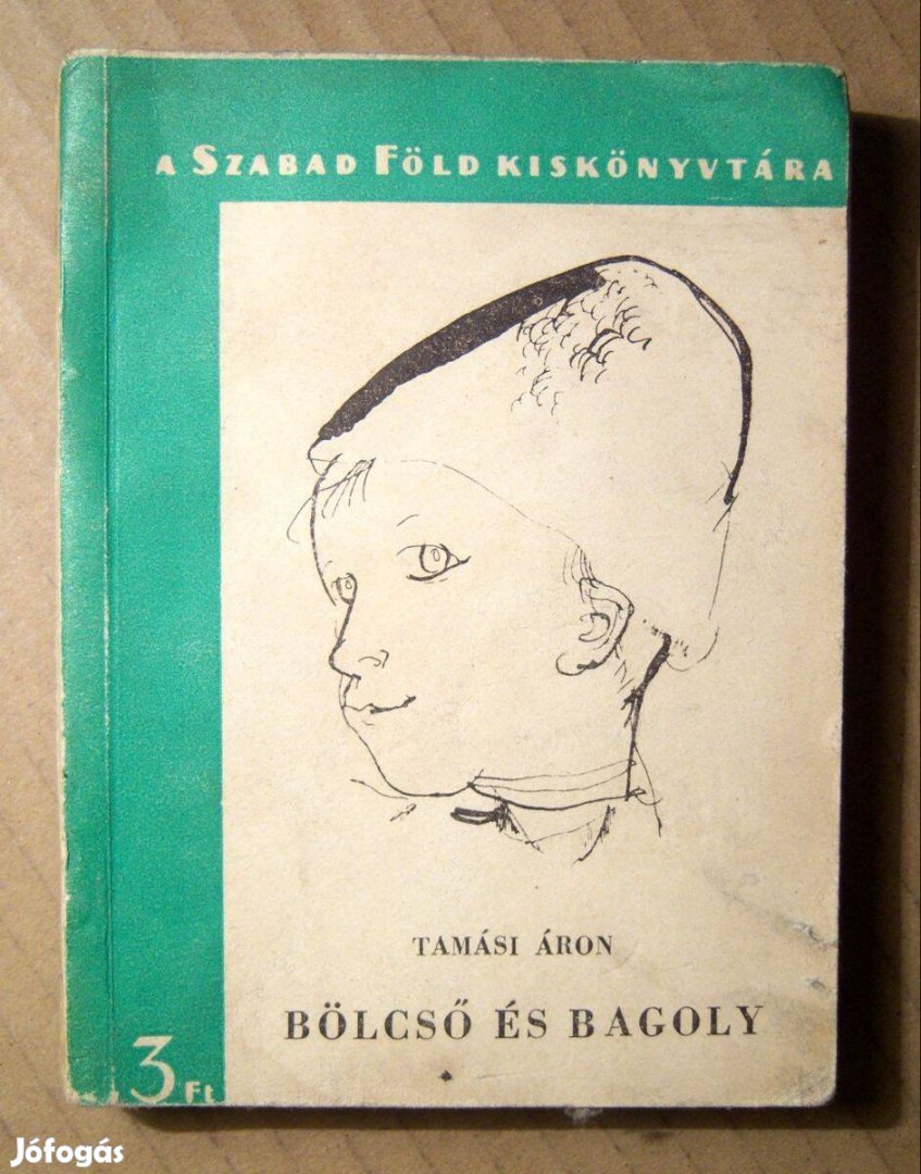 Bölcső és Bagoly (Tamási Áron) 1957 (8kép+tartalom)