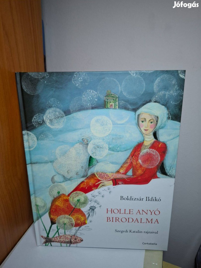 Boldizsár Ildikó: Holle anyó birodalma
