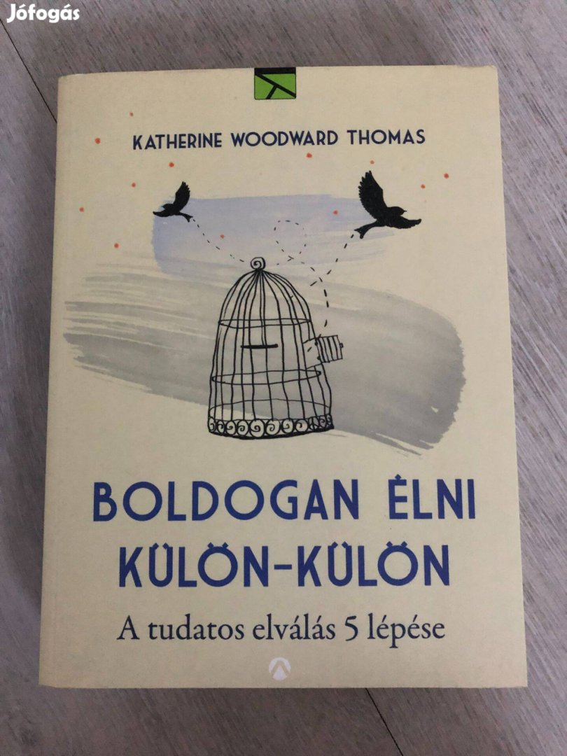 Boldogan élni külön-külön - A tudatos elválás 5 lépése