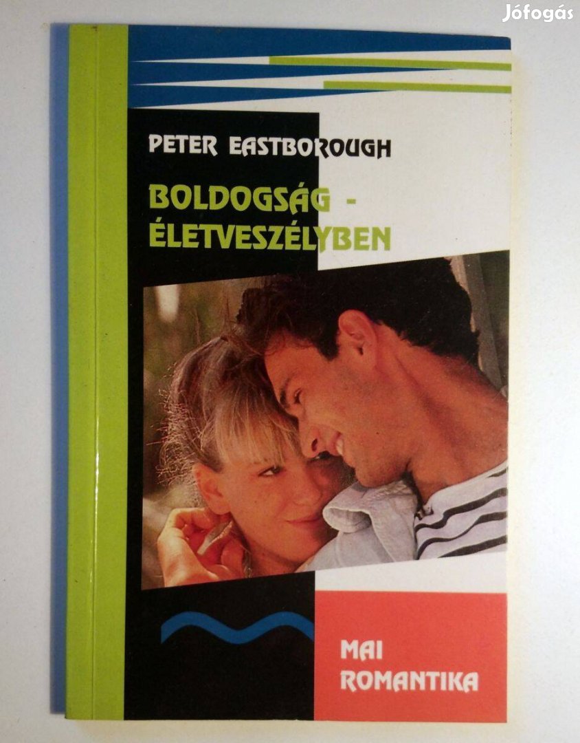 Boldogság Életveszélyben (Peter Eastborough) 1992 (8kép+tartalom)