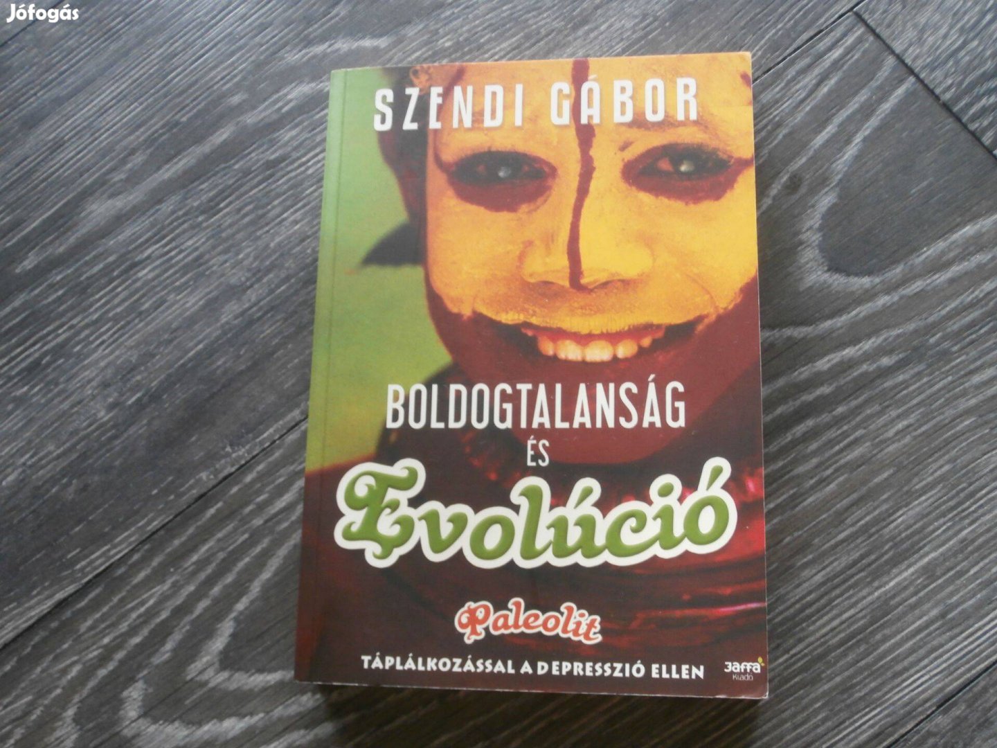 Boldogtalanság és Evulúció - Szendi Gábor