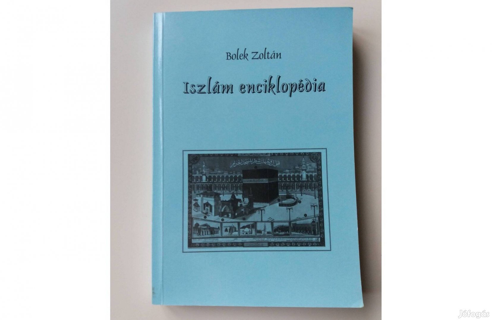 Bolek Zoltán: Iszlám Enciklopédia