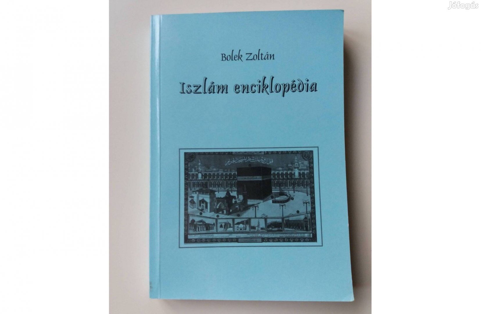 Bolek Zoltán: Iszlám Enciklopédia