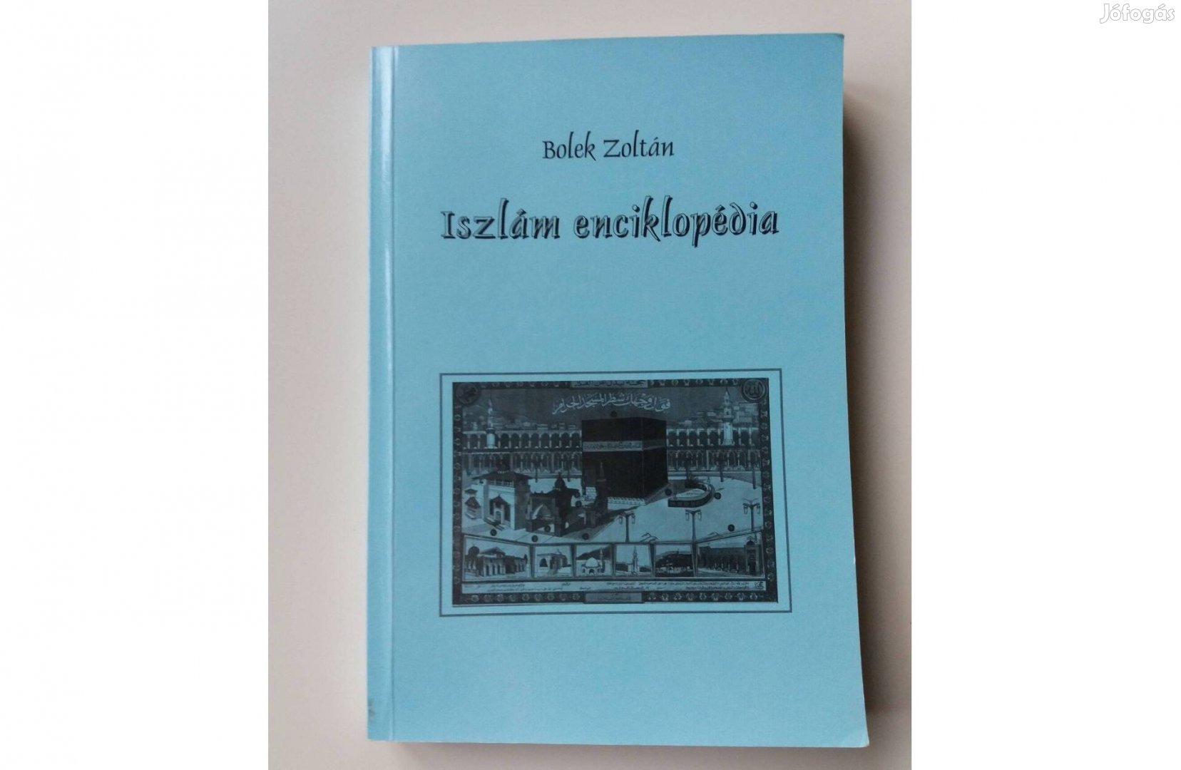 Bolek Zoltán: Iszlám Enciklopédia