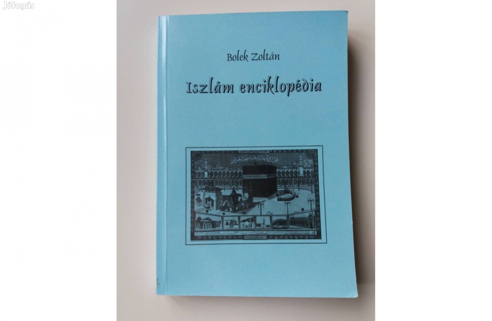 Bolek Zoltán: Iszlám Enciklopédia