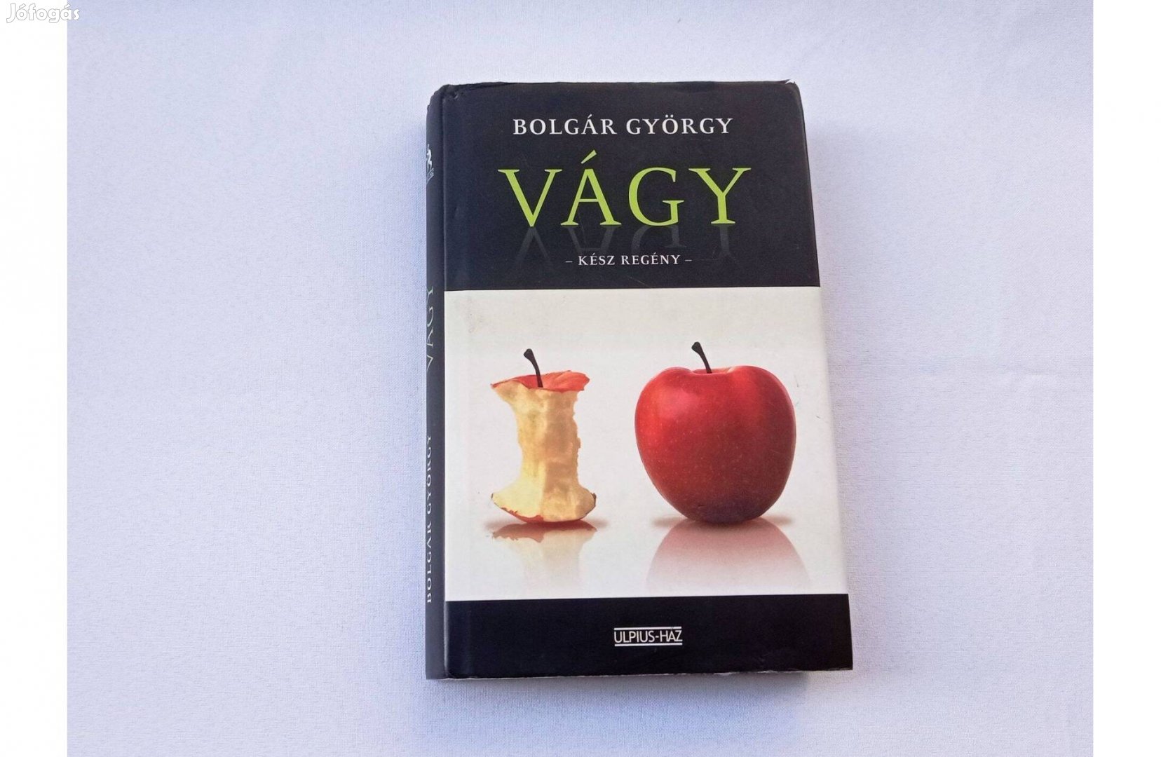 Bolgár György Vágy - kész regény - Ulpius-ház 2003. 600 Ft