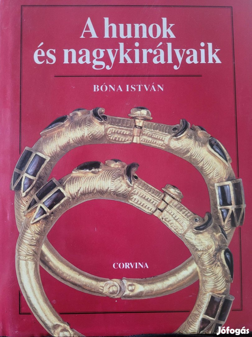 Bóna István A hunok és nagykirályaik