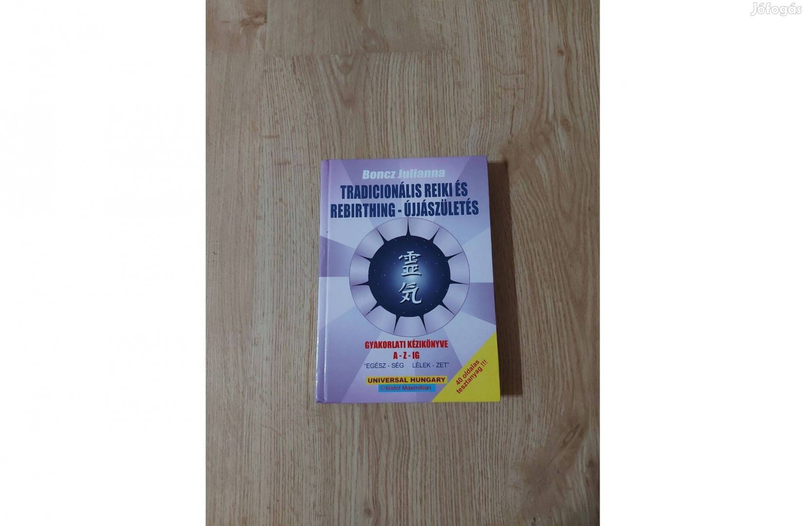 Boncz Julianna: Tradicionális Reiki és Rebirthing-Újjászületés