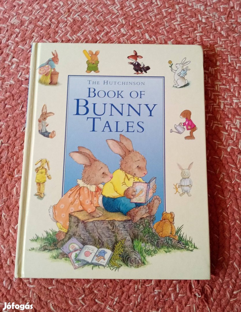 Book of Bunny Tales - Nyuszimesék angol mesekönyv
