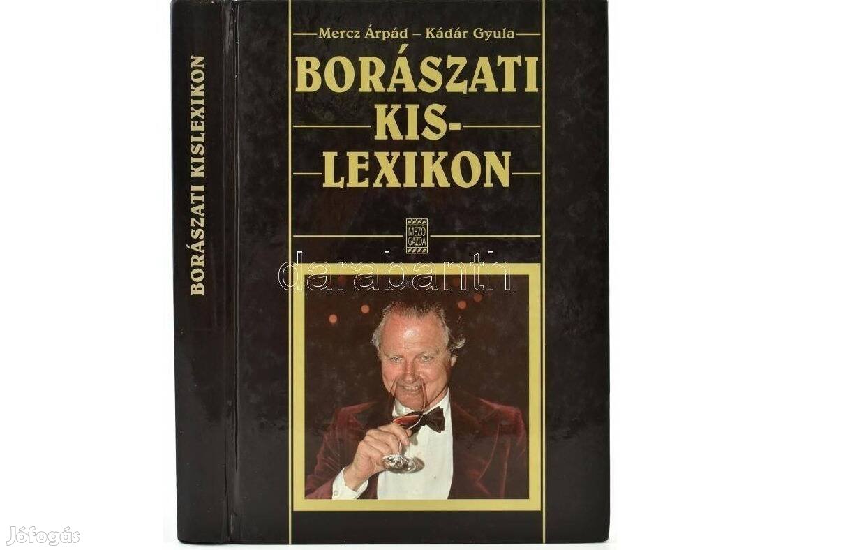 Borászati Kislexikon, Mercz Árpád- Kádár Gyula, új könyv
