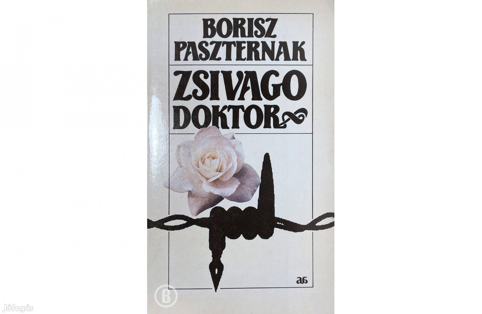 Borisz Paszternák: Zsivago doktor (Csak személyesen!)