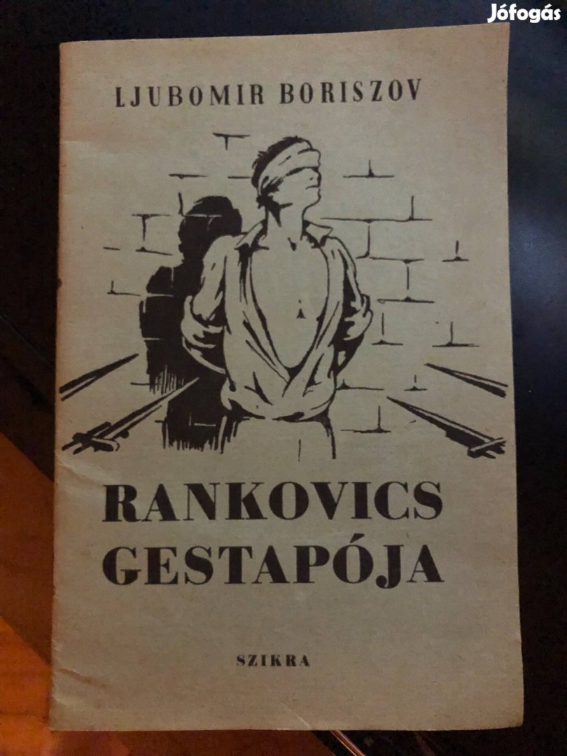 Boriszov: Rankovics gestapoja 1950 Rákosi propaganda