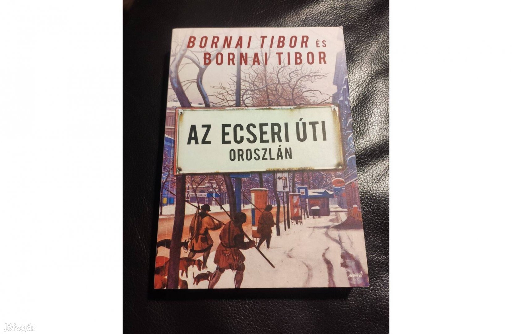 Bornai Tibor: Az Ecseri úti oroszlán Újszerű