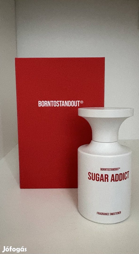 Borntostandout Sugar Addict