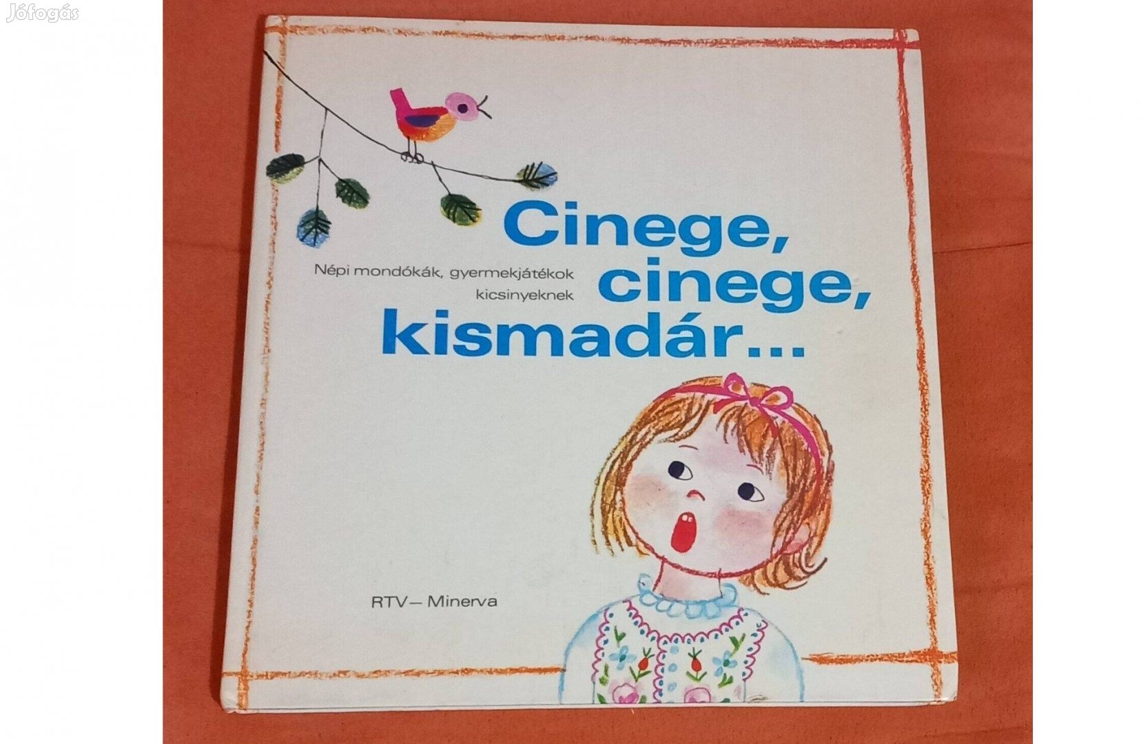 Borsai Ilona - Kovács Ágnes: Cinege, cinege, kismadár, könyv ovisoknak