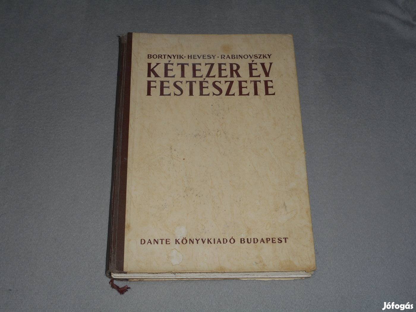 Bortnyik, Hevesy, Rabinovszky - Kétezer év festészete (Dante, 1945)