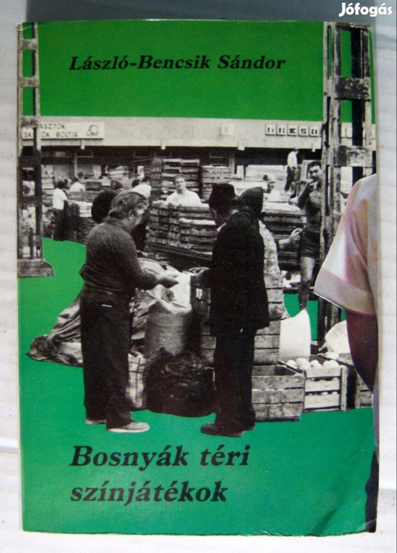 Bosnyák Téri Színjátékok (László-Bencsik Sándor) 1987 (5kép+tartalom)