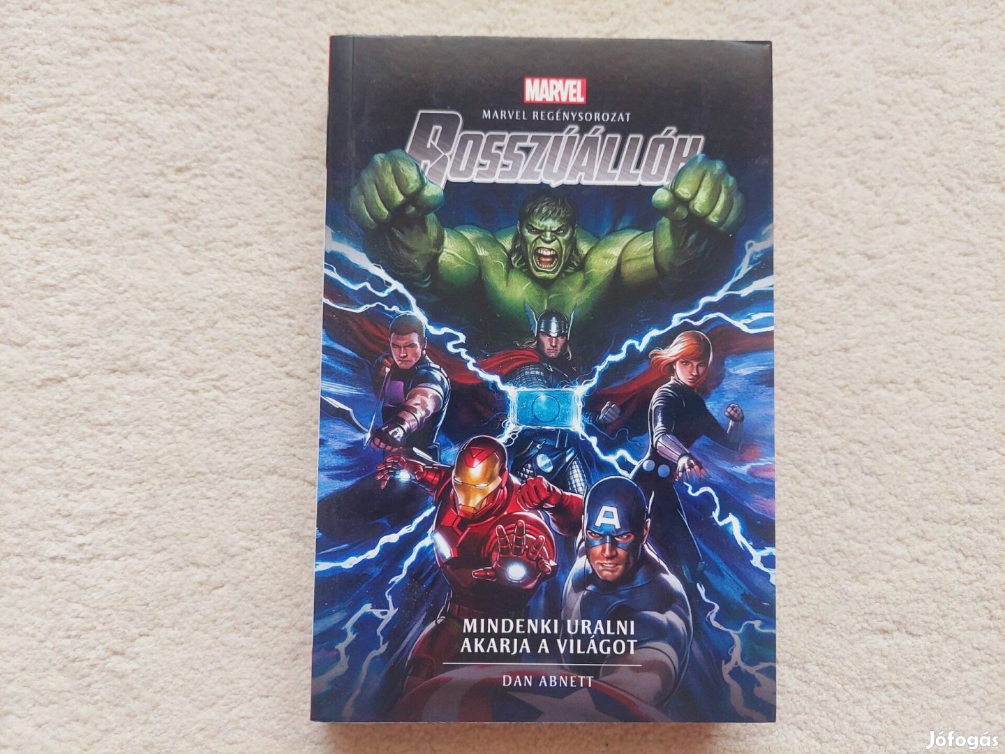 Bosszúállók - Mindenki uralni akarja a világot Marvel regény