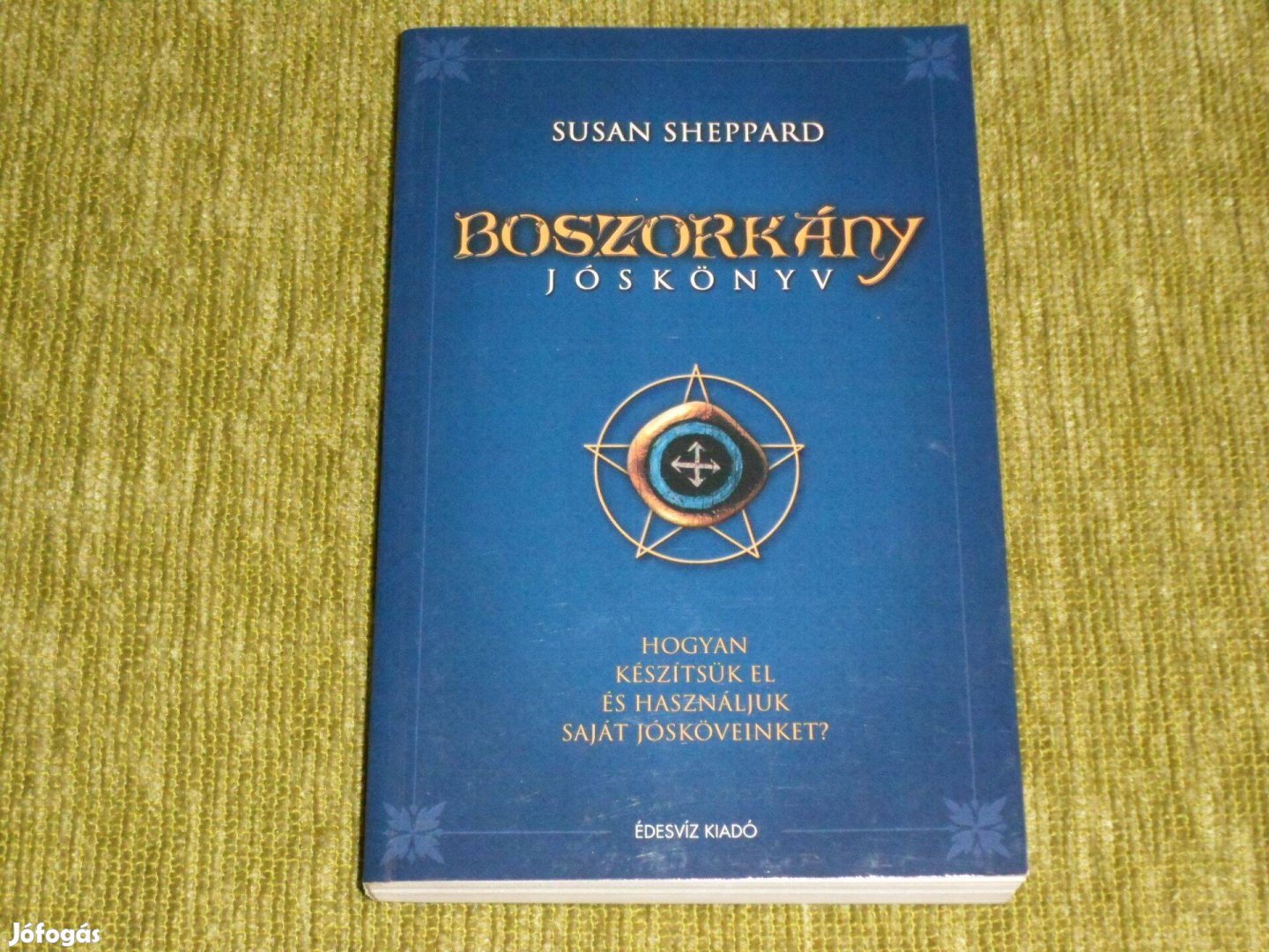 Boszorkány jóskönyv - Hogyan készítsük el és használjuk saját jóskövei