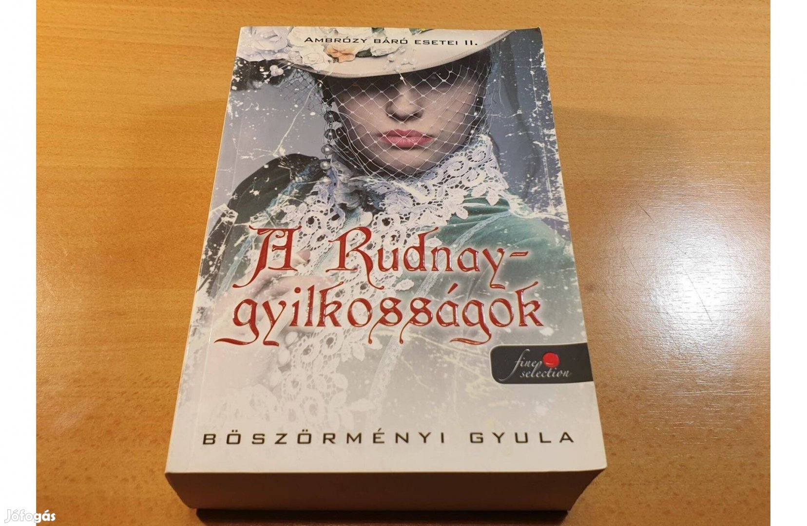 Böszörményi Gyula - A Rudnay-gyilkosságok c. könyv eladó