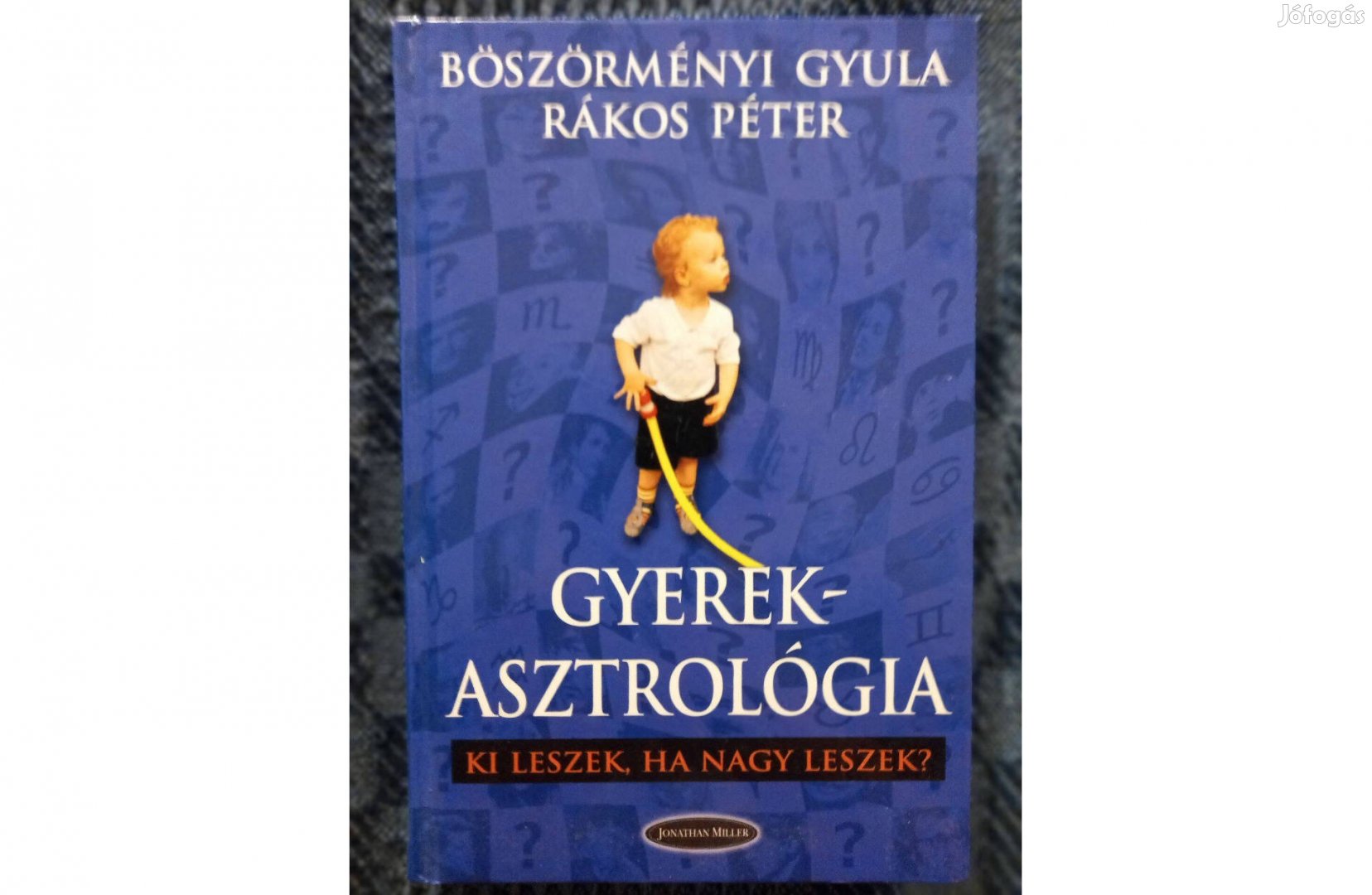 Böszörményi Gyula - Rákos Péter: Gyerekasztrológia c. könyv eladó