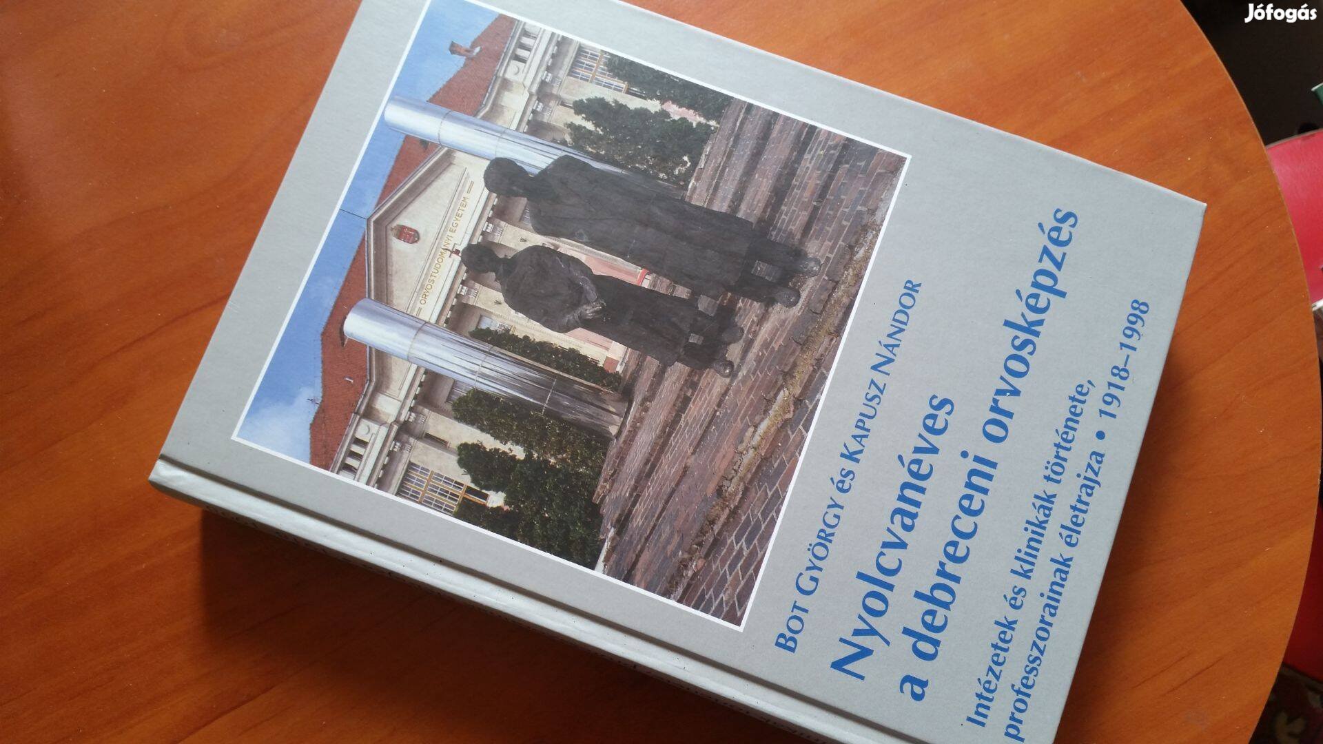 Bot György -Kapusz Nándor Nyolcvanéves a debreceni