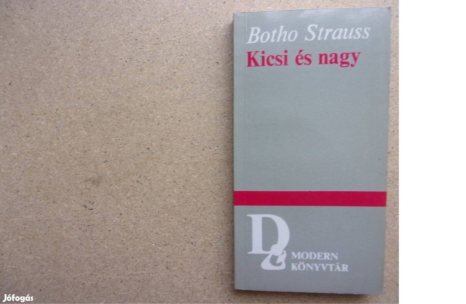 Botho Strauss: Kicsi és nagy ( modern könyvtár )