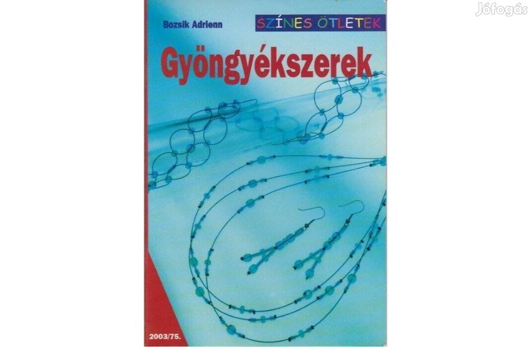 Bozsik Adrienn: Gyöngyékszerek