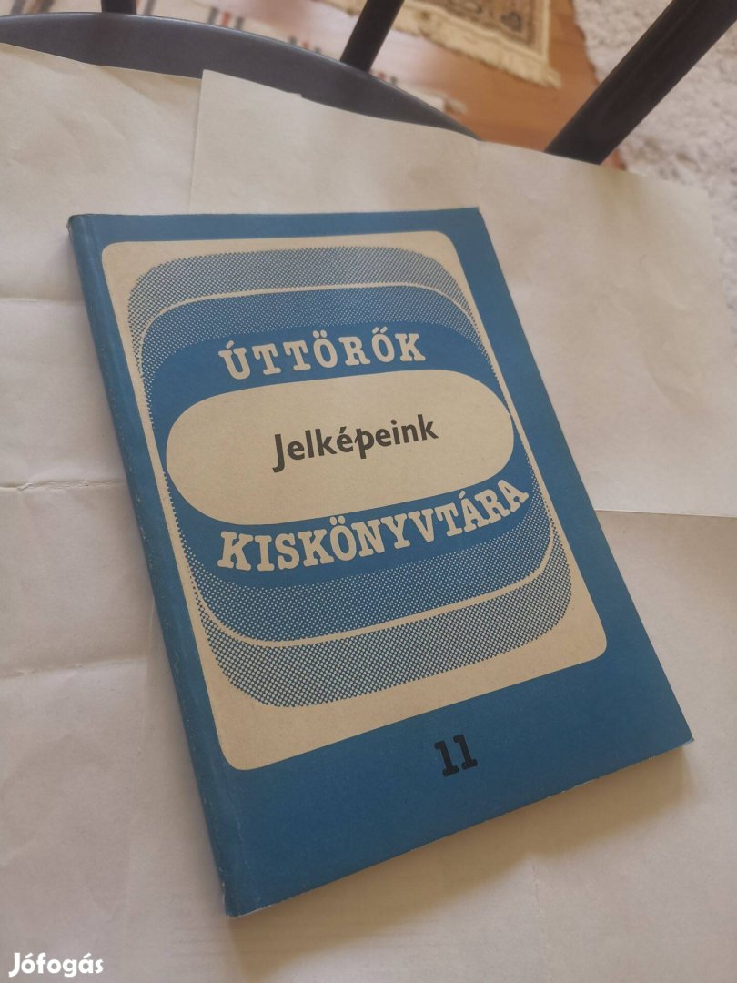 Bózvári József - Úttörő jelképeink - Úttörők kiskönyvtára 11. - elvek