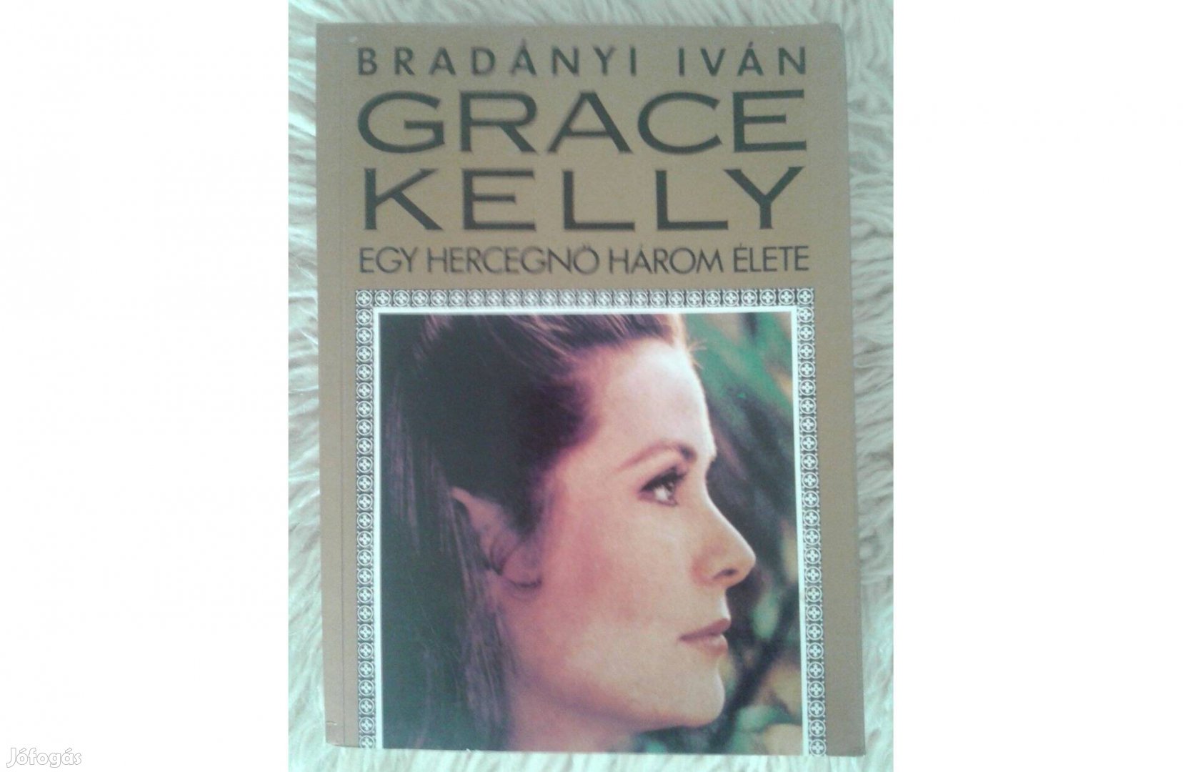 Bradányi Iván: Grace Kelly könyv szinte ingyen 790 Ft