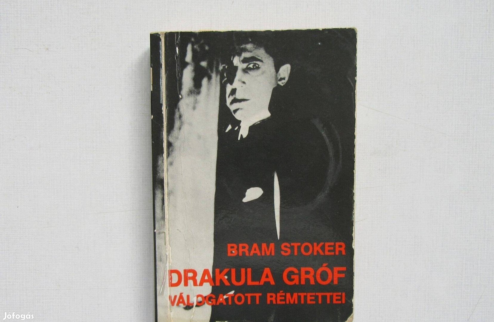 Bram Stoker Drakula gróf válogatott rémtettei